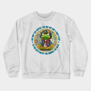 hip hop the hippie, hip hop frog Crewneck Sweatshirt